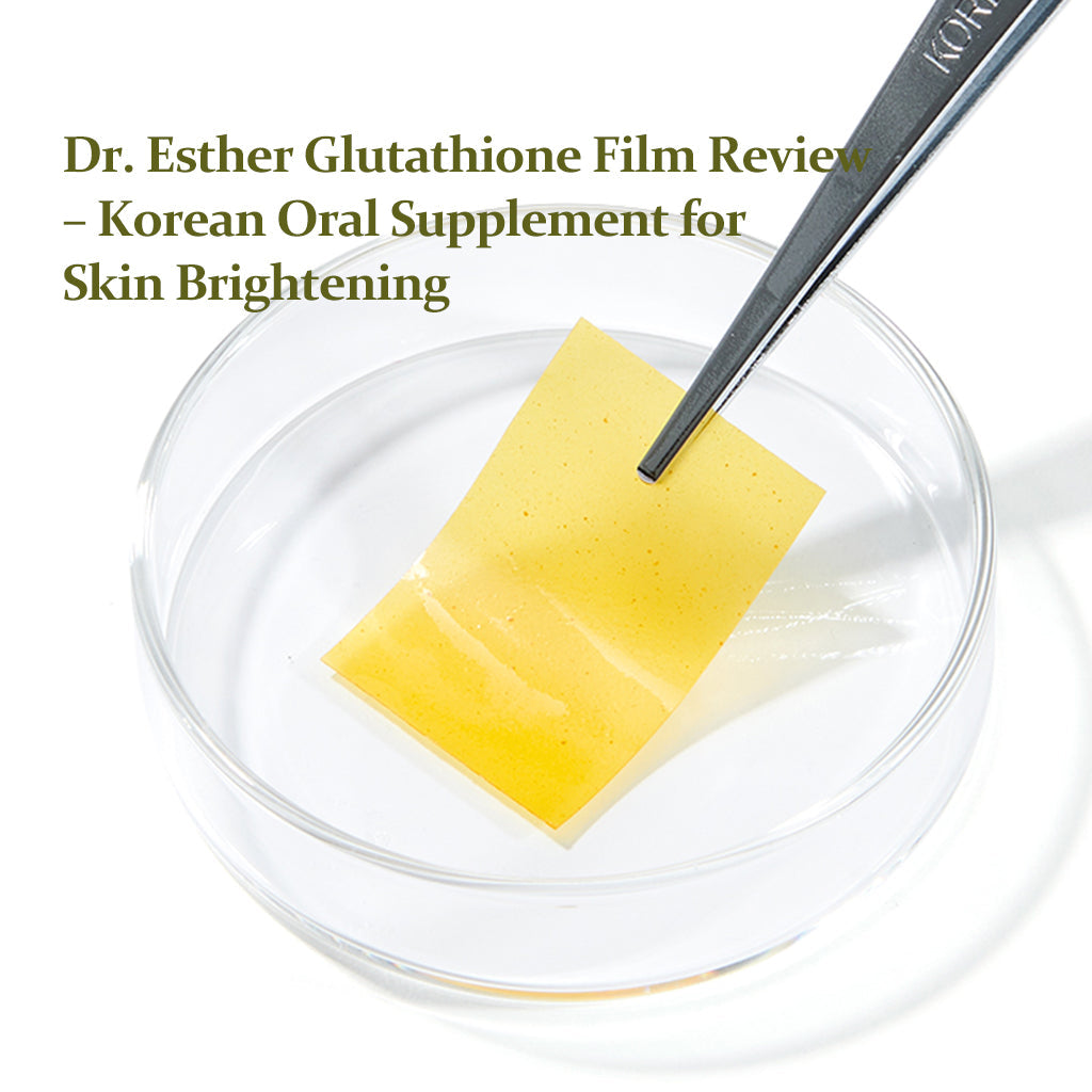 Summer 2025 Pick: Dr. Esther Glutathione Film for Bright, Clear Skin